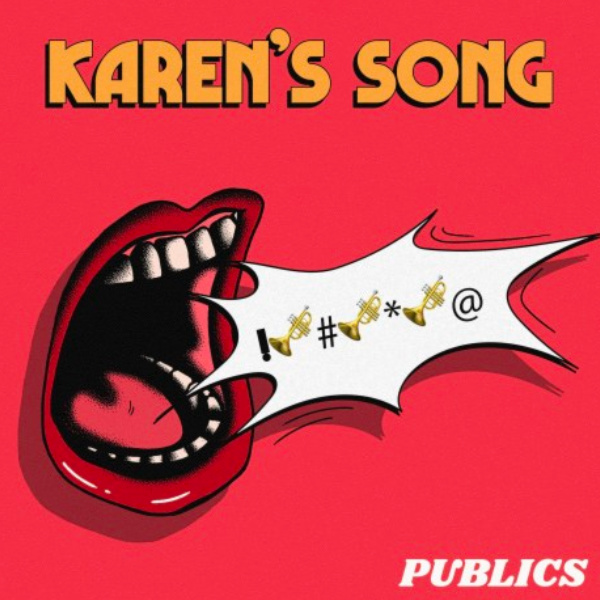 The Publics – Karen’s Song